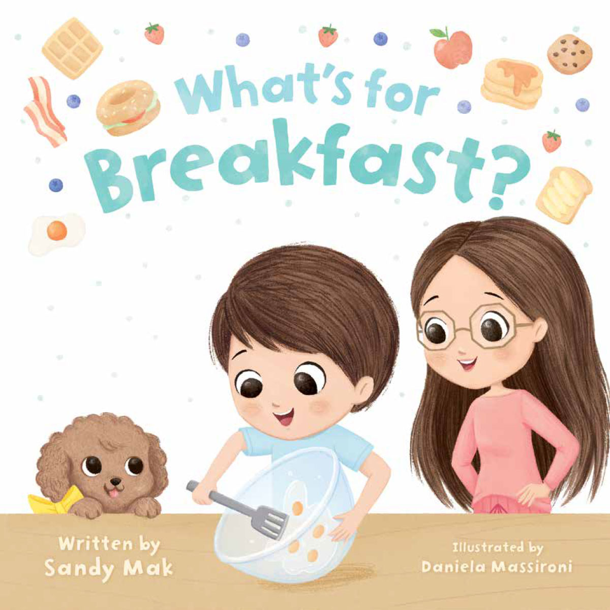 What's For Breakfast by Sandy Mak Book Cover