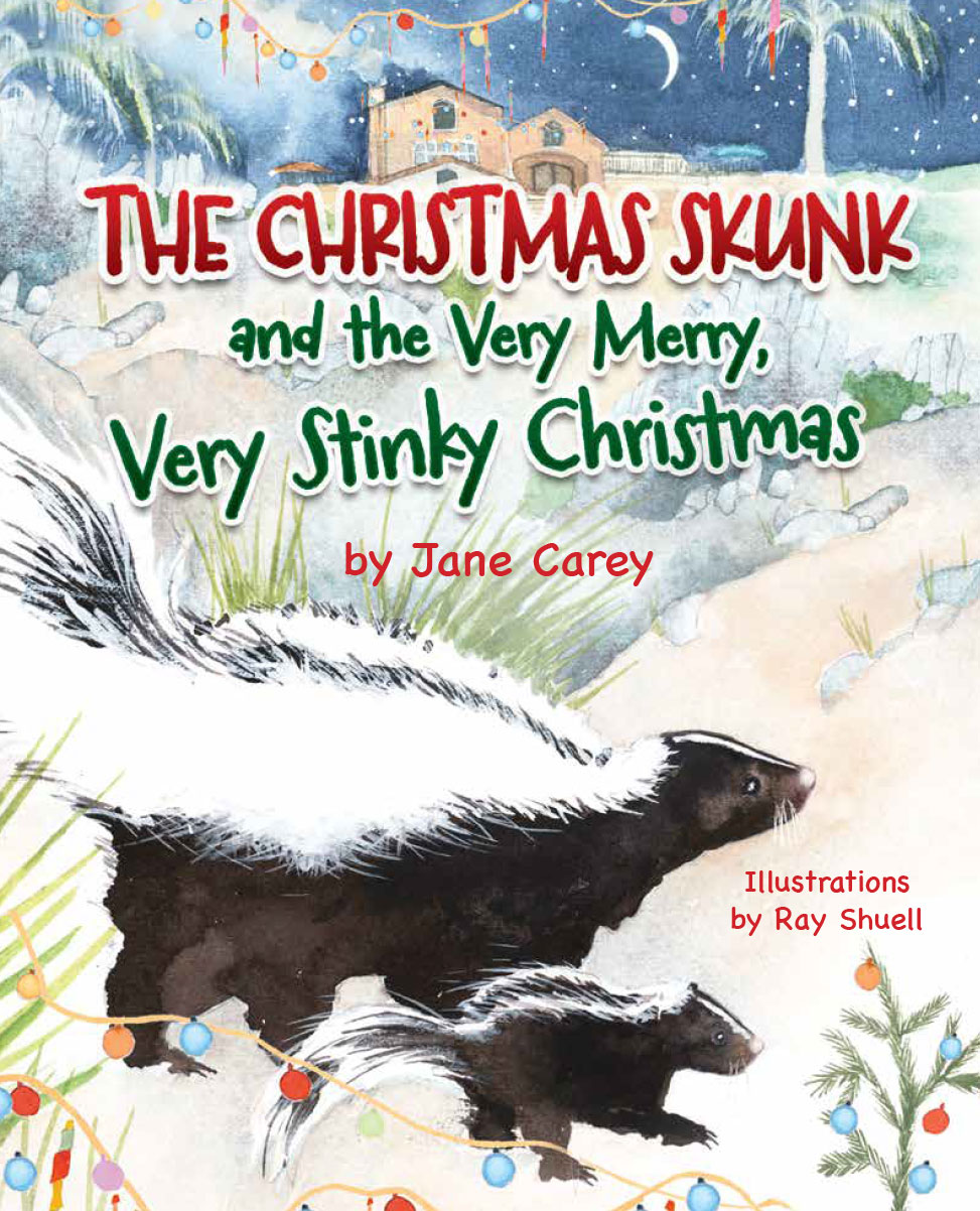 The Christmas Skunk and the Very Merry, Very Stinky Christmas by Jane Carey Book Cover
