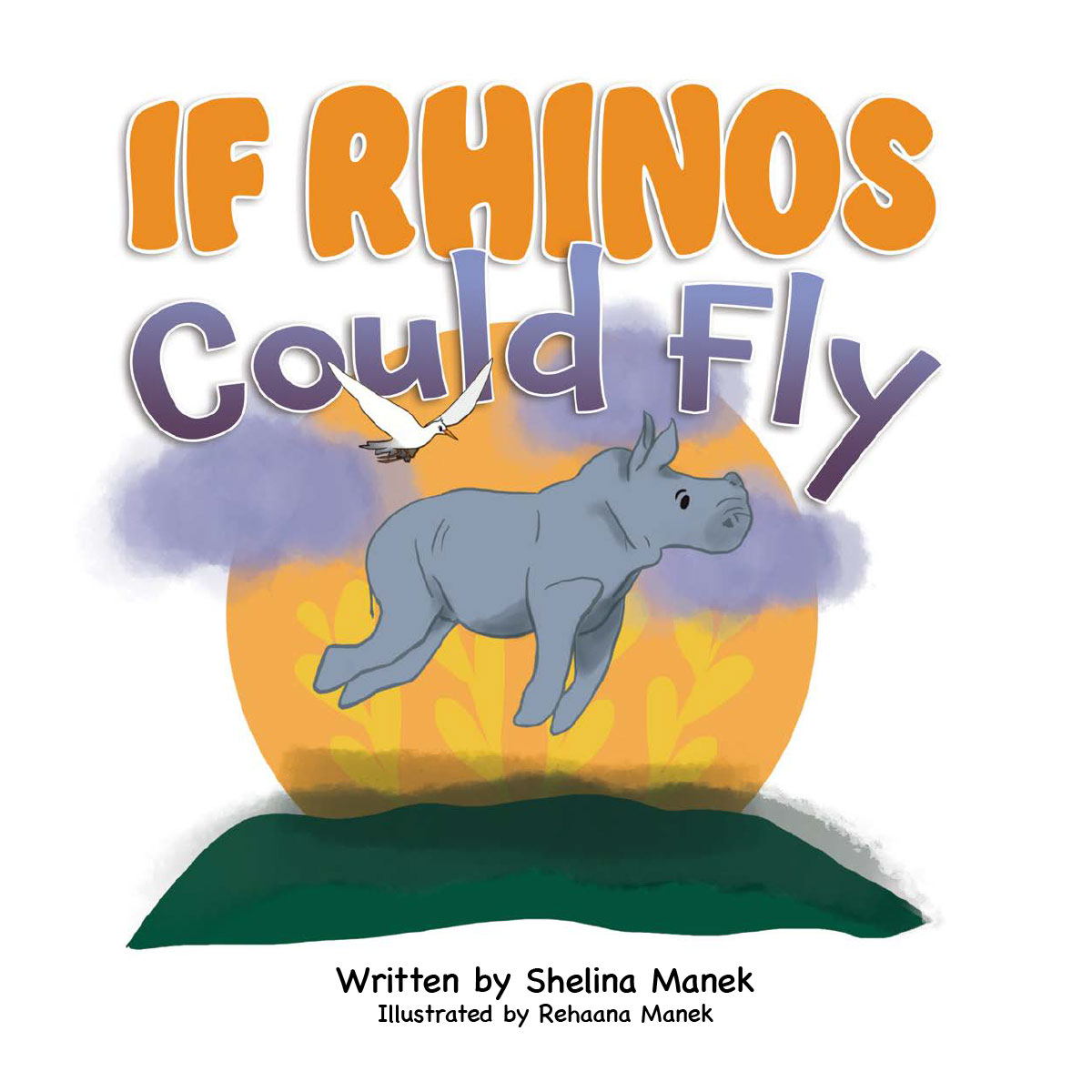 If Rhinos Could Fly By Shelina Manek Book Cover