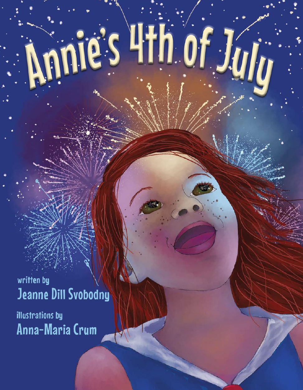 "Annie's 4th of July" By Jeanne Dill Svobodny Book Cover