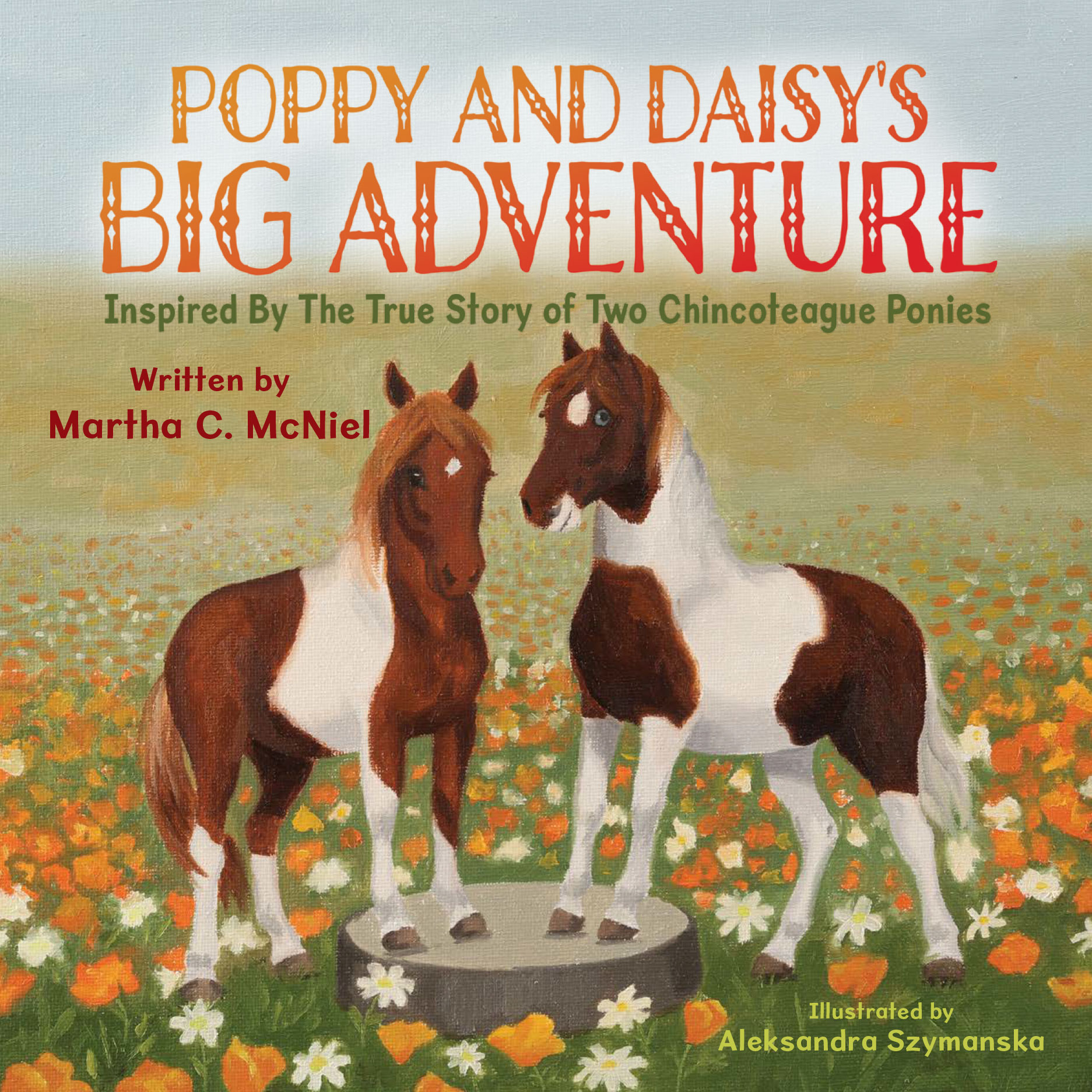 Cover art for "Poppy and Daisy's Big Adventure: Inspired by the True Story of Two Chincoteague Ponies."