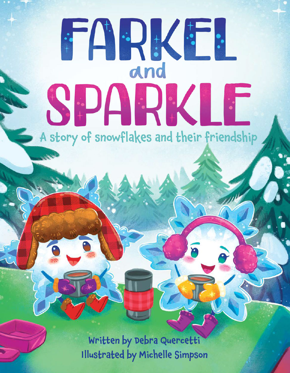 Cover art for "Farkel and Sparkle: A Story of Snowflakes and Their Friendship" by Debra Quercetti